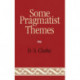 Some Pragmatist Themes