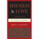 Shyness & Love: Causes, Consequences, and Treatment