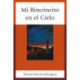 Mi Rinconcito en el Cielo