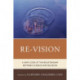 Re-Vision: A New Look at the Relationship between Science and Religion