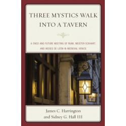 Three Mystics Walk into a Tavern: A Once and Future Meeting of Rumi, Meister Eckhart, and Moses de Leon in Medieval Venice
