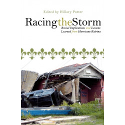 Racing the Storm: Racial Implications and Lessons Learned from Hurricane Katrina