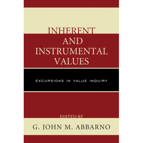 Inherent and Instrumental Values: Excursions in Value Inquiry