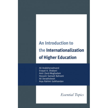 An Introduction to the Internationalization of Higher Education: Essential Topics