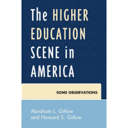 The Higher Education Scene in America: Some Observations