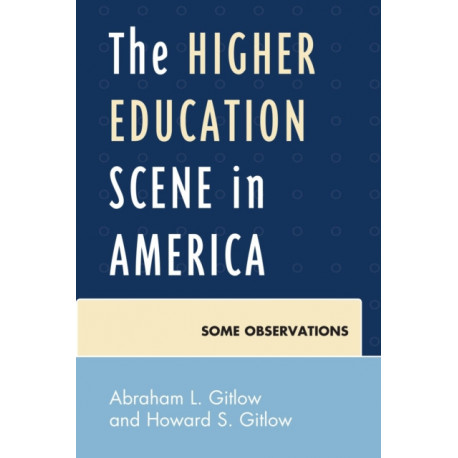 The Higher Education Scene in America: Some Observations