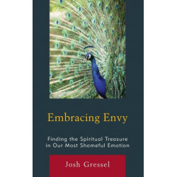 Embracing Envy: Finding the Spiritual Treasure in Our Most Shameful Emotion