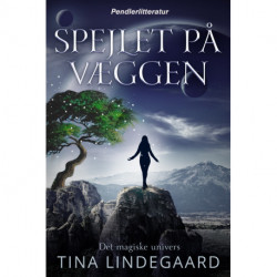 Spejlet på væggen: Det magiske univers