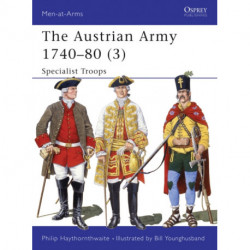 The Austrian Army 1740–80 (3): Specialist Troops