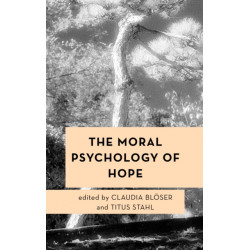 The Moral Psychology of Hope