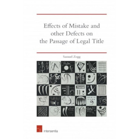 Effects of Mistake and Other Defects on the Passage of Legal Title
