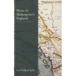 Illyria in Shakespeare’s England