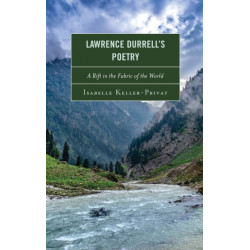 Lawrence Durrell’s Poetry: A Rift in the Fabric of the World