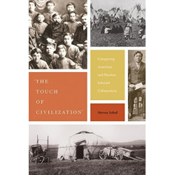 The "The Touch of Civilization": Comparing American and Russian Internal Colonization