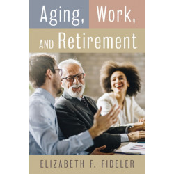 Aging, Work, and Retirement