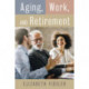 Aging, Work, and Retirement