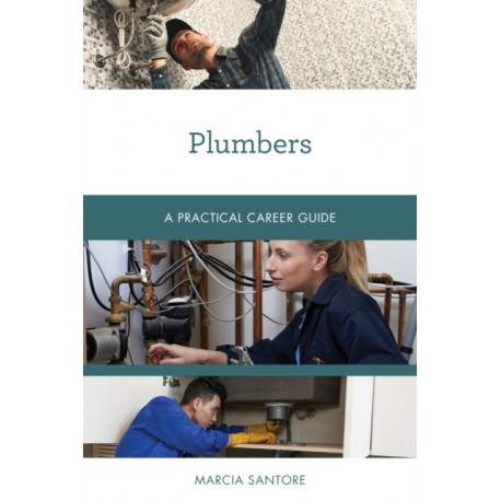 Plumbers: A Practical Career Guide