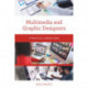 Multimedia and Graphic Designers: A Practical Career Guide
