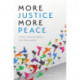 More Justice, More Peace: When Peacemakers Are Advocates