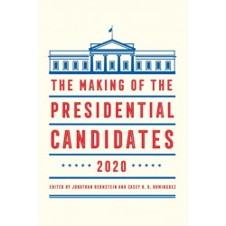 The Making of the Presidential Candidates 2020