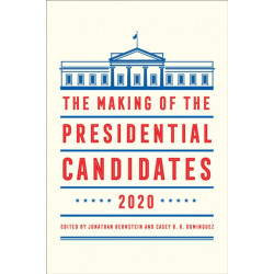 The Making of the Presidential Candidates 2020