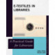 E-Textiles in Libraries: A Practical Guide for Librarians