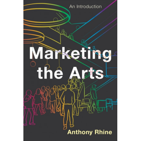 Marketing the Arts: An Introduction