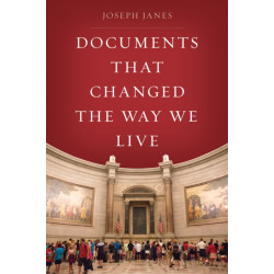 Documents That Changed the Way We Live