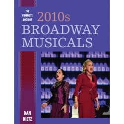 The Complete Book of 2010s Broadway Musicals