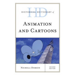 Historical Dictionary of Animation and Cartoons