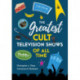 The Greatest Cult Television Shows of All Time