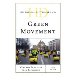 Historical Dictionary of the Green Movement