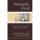Nomadic Food: Anthropological and Historical Studies around the World