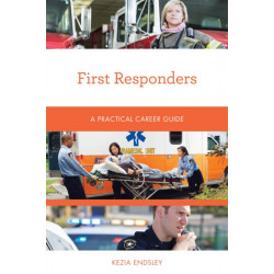 First Responders: A Practical Career Guide