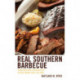 Real Southern Barbecue: Constructing Authenticity in Southern Food Culture