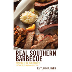 Real Southern Barbecue: Constructing Authenticity in Southern Food Culture