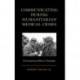 Communicating during Humanitarian Medical Crises: The Consequences of Silence or “Temoignage”