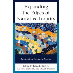 Expanding the Edges of Narrative Inquiry: Research from the Mauro Institute