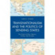 Transnationalism and the Politics of Sending States: The Cases of Italy, Mexico, Turkey, and Ecuador