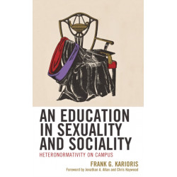 An Education in Sexuality and Sociality: Heteronormativity on Campus