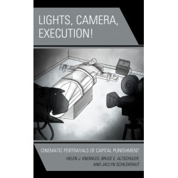 Lights, Camera, Execution!: Cinematic Portrayals of Capital Punishment