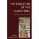 The Evolution of the Slavic Dual: A Biolinguistic Perspective