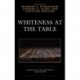 Whiteness at the Table: Antiracism, Racism, and Identity in Education