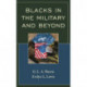 Blacks in the Military and Beyond