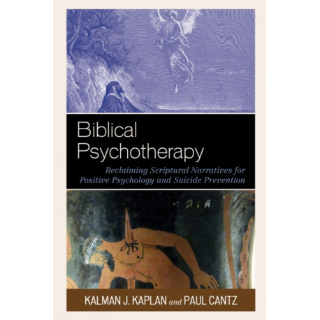 Biblical Psychotherapy: Reclaiming Scriptural Narratives for Positive Psychology and Suicide Prevention