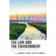 Tax Law and the Environment: A Multidisciplinary and Worldwide Perspective