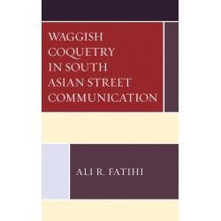 Waggish Coquetry in South Asian Street Communication