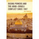 Rising Powers and the Arab–Israeli Conflict since 1947