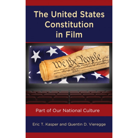 The United States Constitution in Film: Part of Our National Culture
