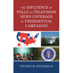 The Influence of Polls on Television News Coverage of Presidential Campaigns